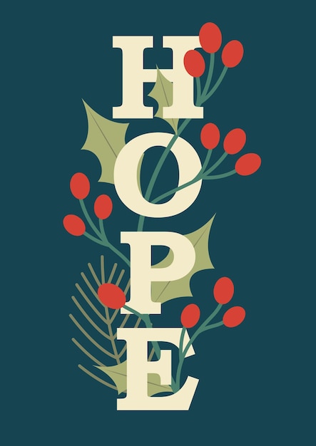 Merry Christmas card with text 'HOPE', pine branches, holly berry, mistletoe, winter flowers.