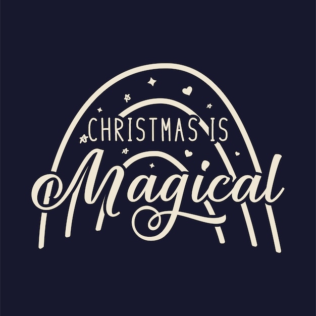 Merry Christmas lettering design on dark background Holidays quote Christmas is magical Stock vector xmas typography and calligraphy arts for tshirt printing