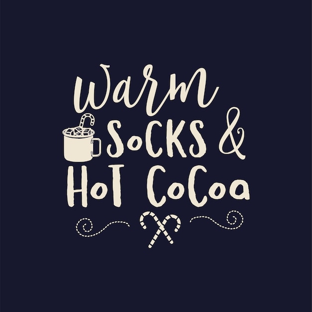 Merry Christmas lettering design on dark background Holidays quote warm sock and hot cocoa Stock vector Christmas typography and calligraphy arts for tshirt printing