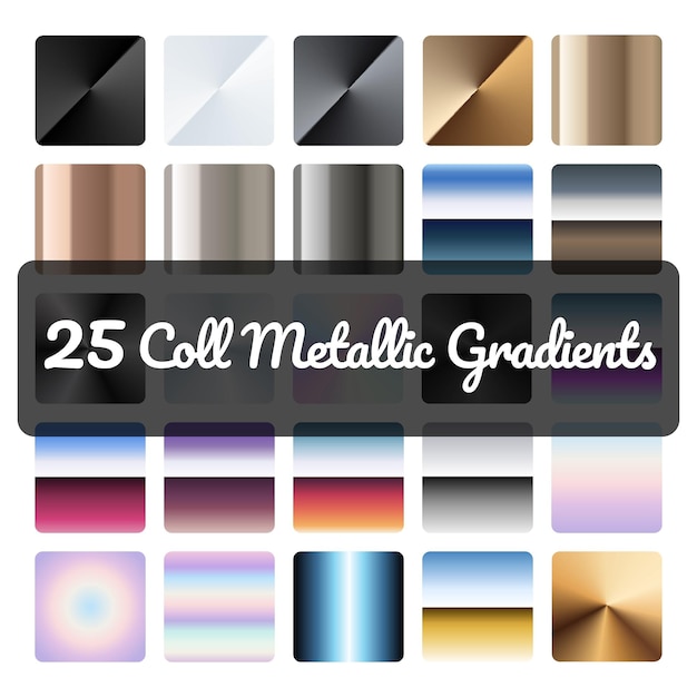 Metallic gradient set. 25 coll metallic gradients. Colorful gradient background.