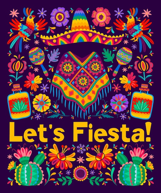 Vector mexican let us fiesta festival flyer latin america holiday cinco de mayo carnival fiesta party vector poster with ornamental birds and flowers cactus maracas tequila and poncho sombrero hat