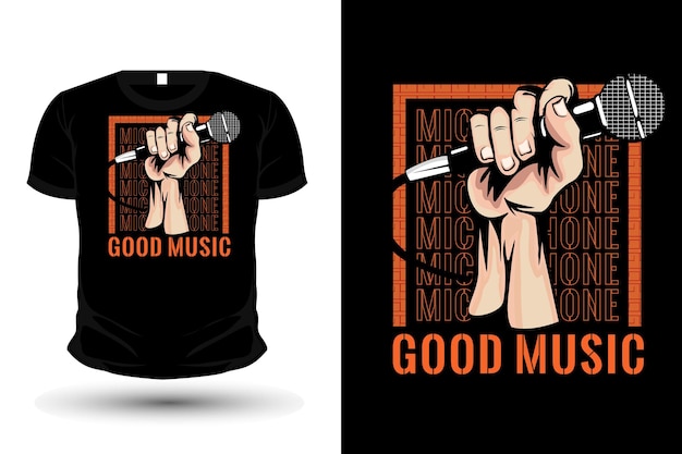 Microphone good music typography t-shirt design