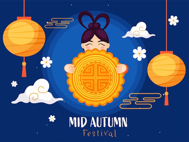 Mid Autumn Festival Poster Design with Chinese Girl Holding a Mooncake, Flowers, Clouds and Hanging Lanterns Decorated on Blue Background.