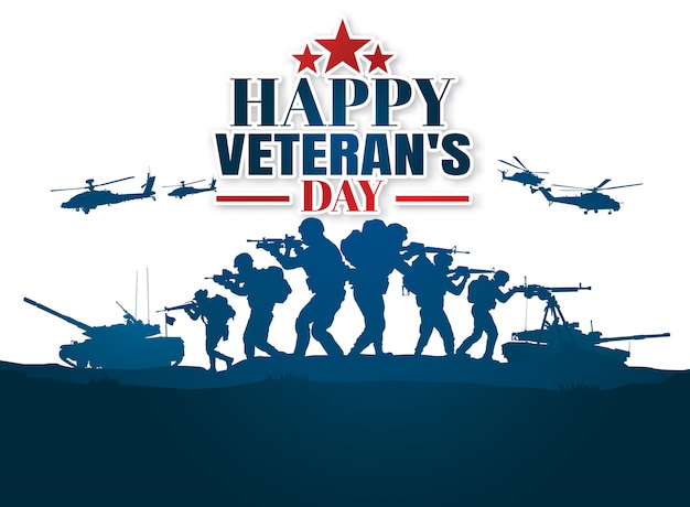 Military illustration, Army background, soldiers silhouettes, Happy veterans day .