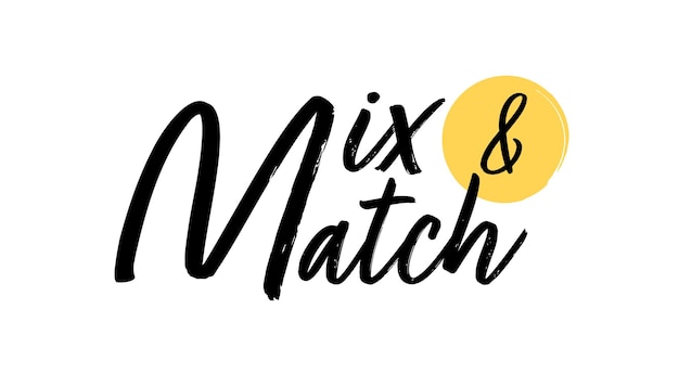 Mix and Match handdrawn lettering