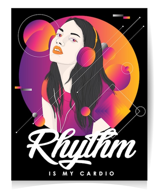 Modern girl illustration with text Rhythm is my cardio 