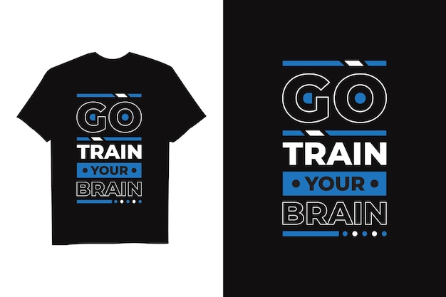 Modern motivational quote t shirt design