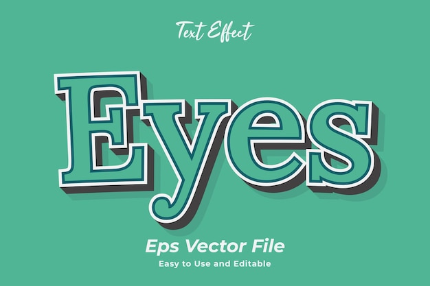 Modern text effect Eyes Editable and easy to use Premium vector