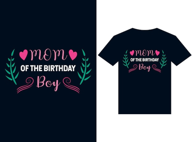 mom of the birthday boy tshirt design typography vector illustration for printing