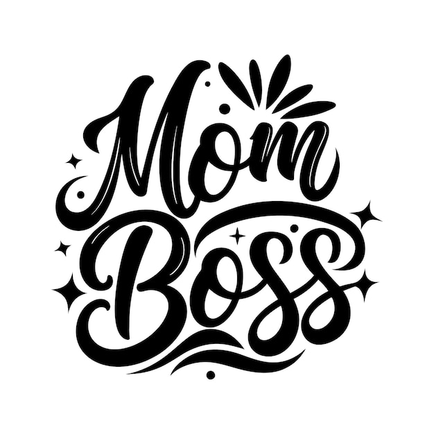 Mom Boss lettering handmade tshirt quote