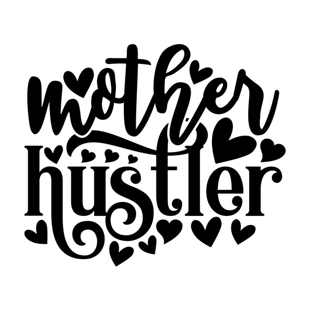 Mom Hustle SVG Design