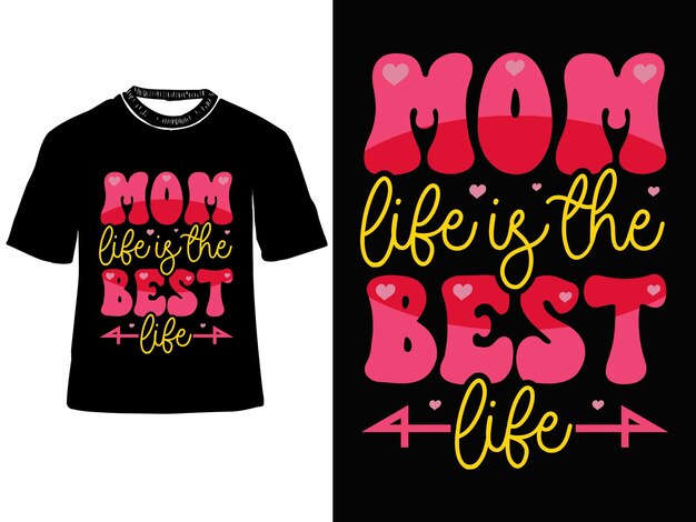 Vector mom life is the best life mother's day tshirt design mom tshirts mother's day typography shirt