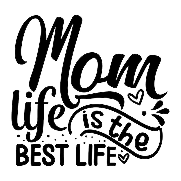 Mom life is the best life