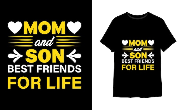 Mom and son best friends for life Tshirt design