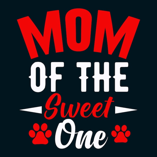 mom of the sweet one tshirt design