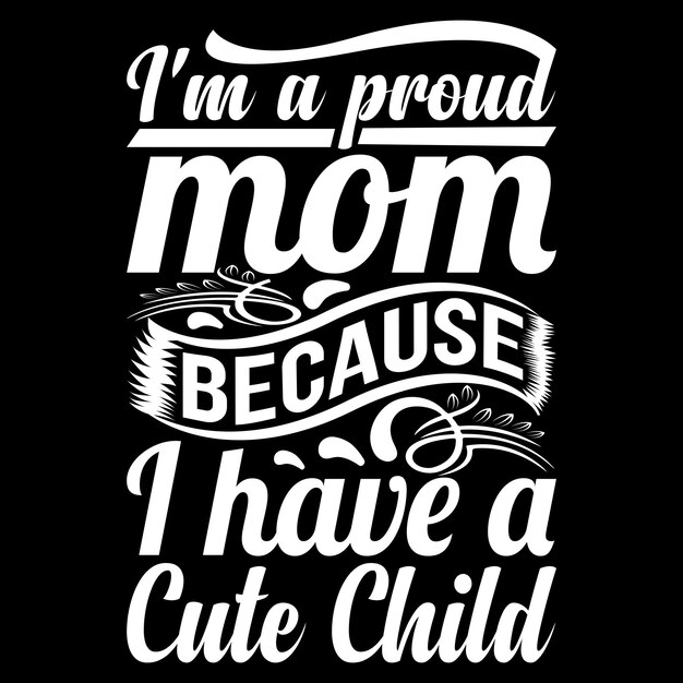 Vector mom typography t-shirt design