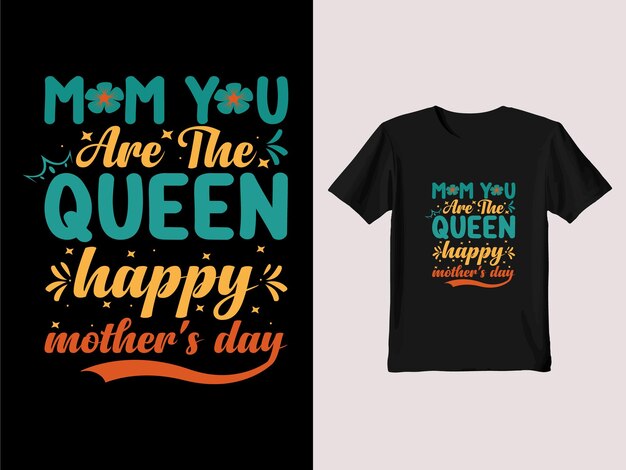 mom you are the quaintVector vector happy mother's day typography tshirt design