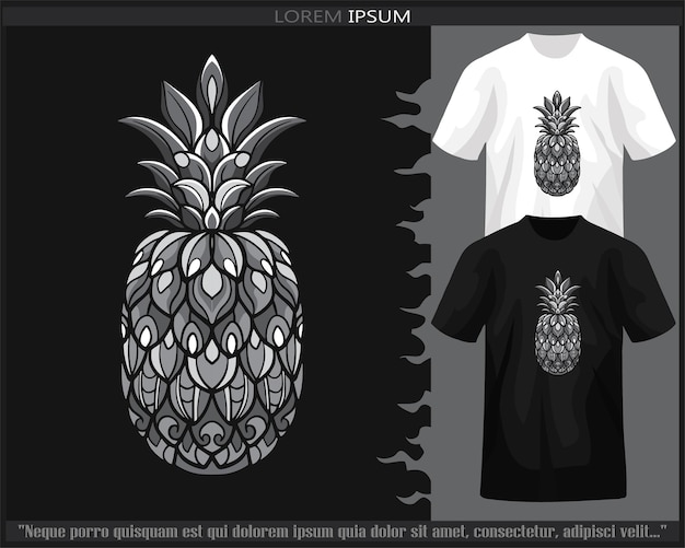 Monochrome color pineapple fruit mandala arts isolated on black and white t shirt