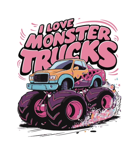 a monster truck with the words i love monster trucks