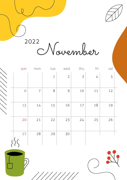 Month November 2022 with abstract elements lines berries leaves and cup of tea Vertical autumn poster with cozy atmosphere Vector illustration Calendar grid with squares for entries