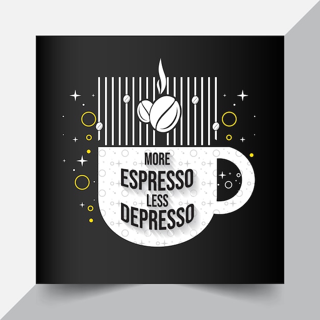 more espresso less depresso lettering quote design