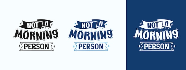 Not A Morning Person for tshirt print card mug and much more