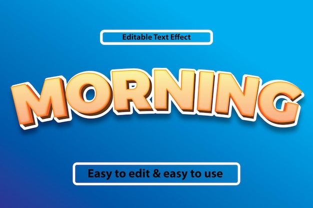 Morning text effect, editable nature and soft text style