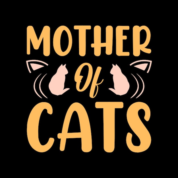 mother of cats lettering quote