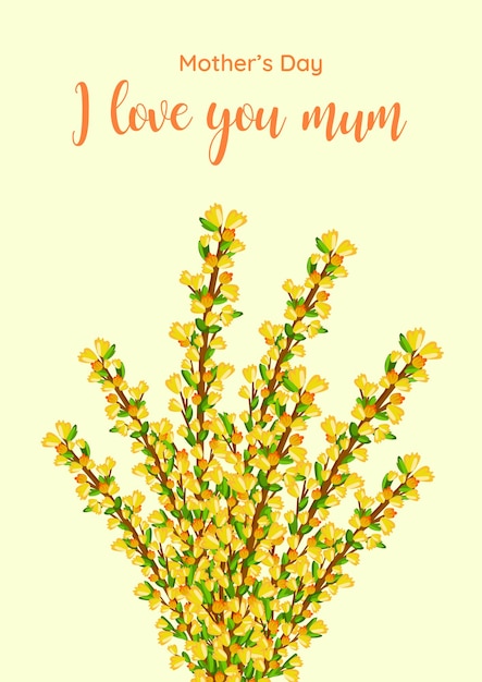 Mother's day greeting card Spring floral vector llustration Bouquet of yellow forsythia flowers