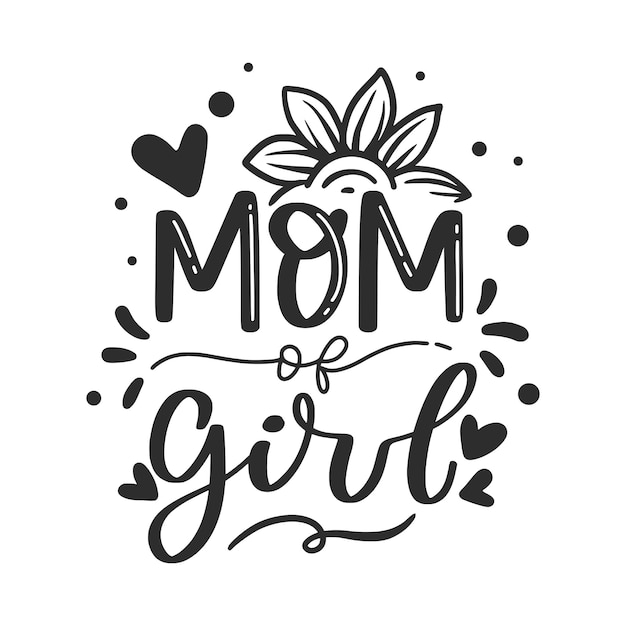 Mother's Day Lettering Quotes For Printable Poster, Cards, T-Shirt Design, etc.