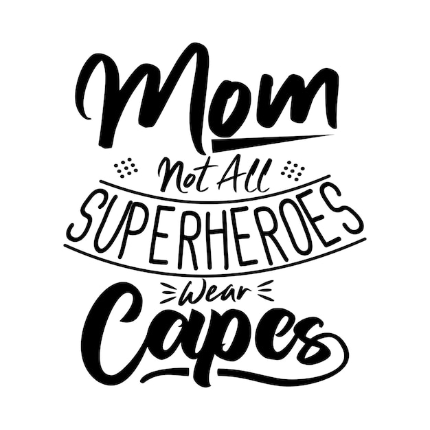 Mother's day quotes design lettering vector