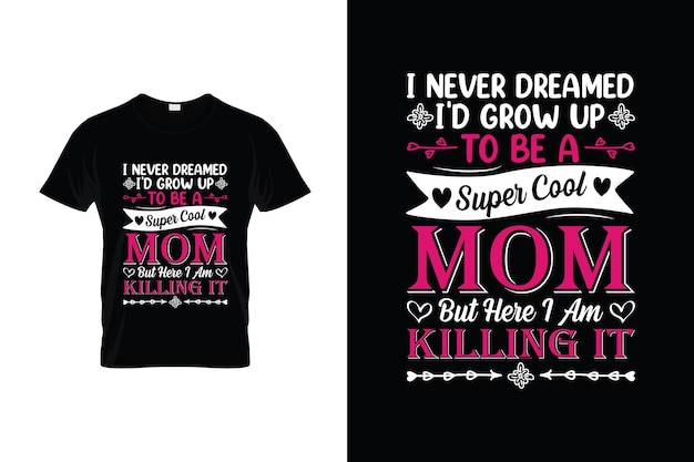 Mother Tshirt design mothers day quotes typography for tshirt poster sticker