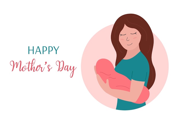 Mothers Day holiday greeting card Cute smiling woman holding newborn baby girl Mom and little child