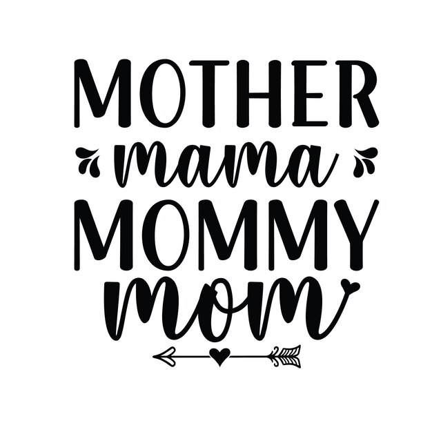 Vector mothers day tshirt design mothers svg mommy t shirt mother t shirt design mothers typography vec