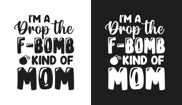 Mothers day typography quotes Tshirt and merchandise