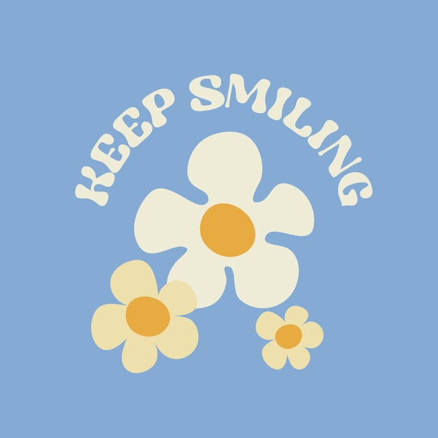 Motivation card design with text Keep Smiling and flowers in Groovy style on bllue color background