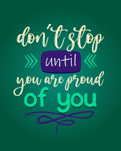 Motivational colorful lettering poster Perfect for print or web