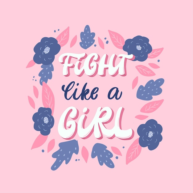 Motivational feminist quote 'Fight like a girl' for cards, prints, posters