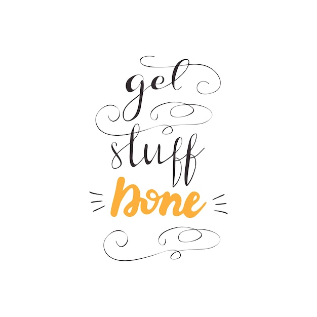 Motivational lettering design Get stuff done. Vector illustration.