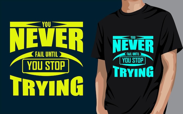 Motivational Lettering Quotes Typography Trendy tshirt