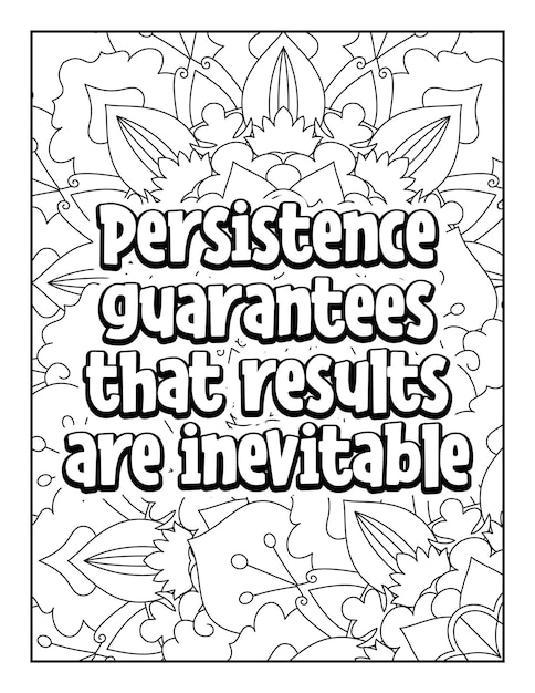 Motivational quotes coloring page Inspirational quotes coloring page Coloring page for adults