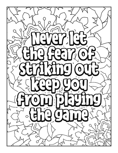 Motivational quotes coloring page Inspirational quotes coloring page Coloring page for adults