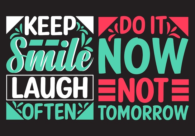 Motivational typography quotes t shirt design