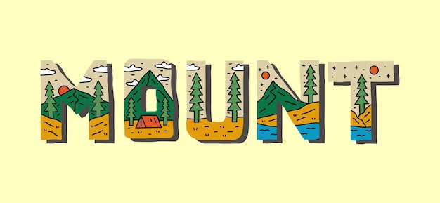 Mount letter with nature mountain camping design use for tshirt sticker and other use