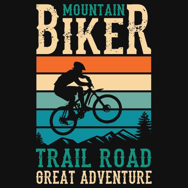 Mountain biker trail road great adventure tshirt design