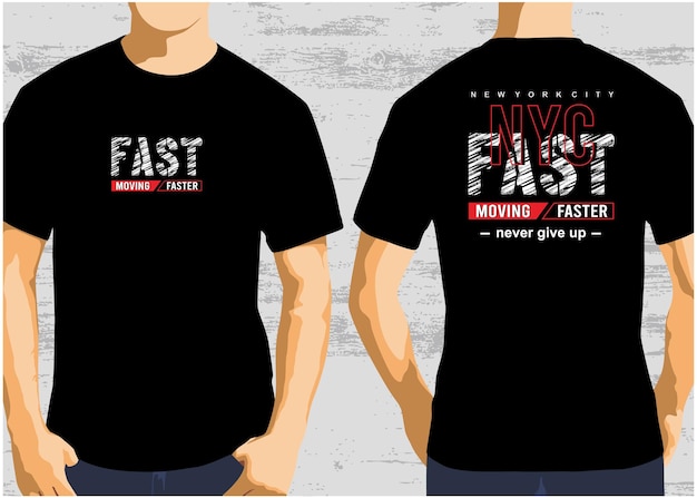 Moving faster typography graphic tshirt front and back