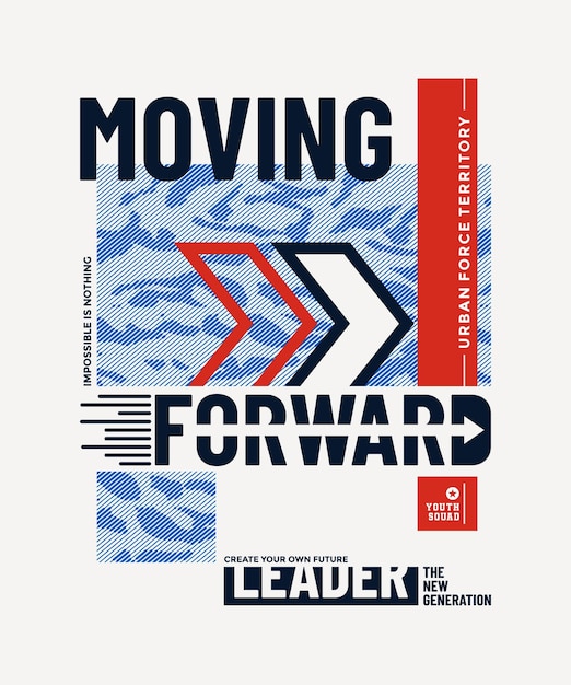 Moving forward typography slogan abstract design vector print illustration