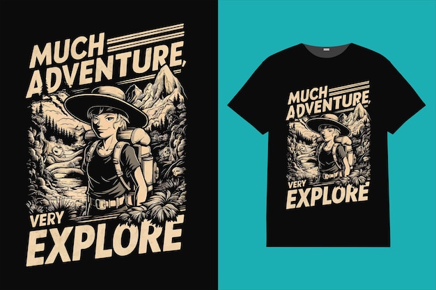 Much adventure Typography tshirt design