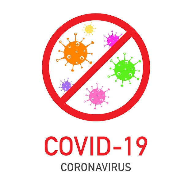 Multicolored viruses are crossed out with a stop sign and the text coronavirus