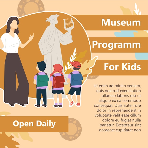 Museum program for kids open daily exhibition